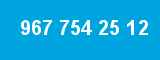 967 754 25 12 967 754 25 12
